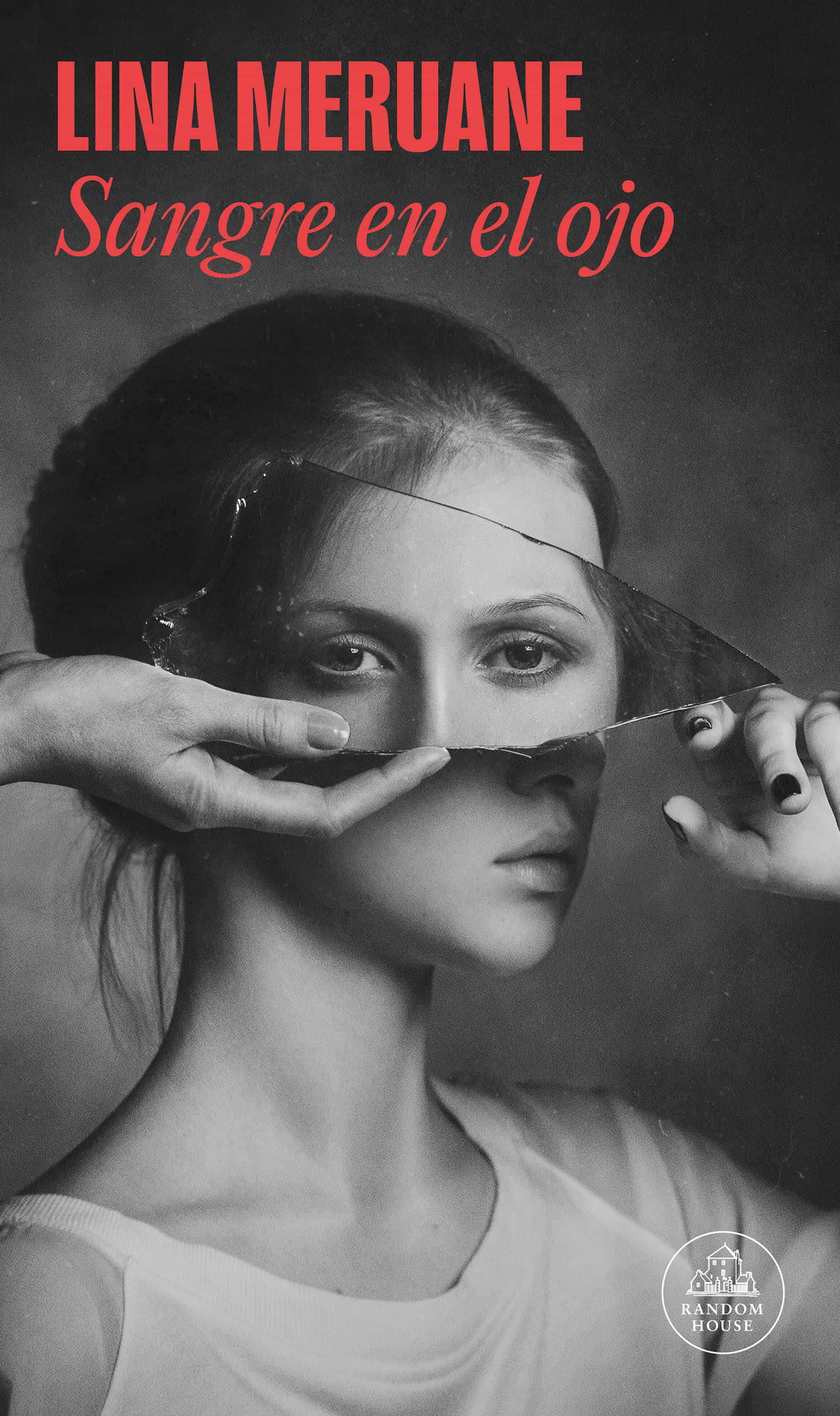 Sangre En El Ojo por Lina Meruane