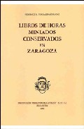 Libros De Horas Miniados Conservados En Zaragoza por Federico Blas Torralba Soriano