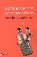 2000 Preguntas Para Periodistas: Haz Tu Propio Test por Jorge Santiago Barnes epub