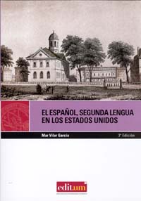 El Español, Segunda Lengua En Los Estados Unidos por Mar Vilar Garcia