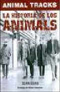 Animals Track : La Histiria De Los Animals por Sean Egan