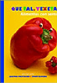 Que Tal, Vexetal?: Alimentos Con Sentimentos por Joost Elffers