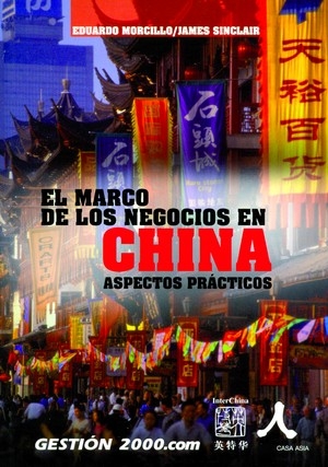 El Marco De Los Negocios En China: Aspectos Practicos por Eduardo Morcillo;
James Sinclair epub