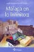 Malaga En Lo Infinito Ii por Juan Antonio Florido Luque epub