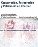 Conservacion, Restauracion Y Patrimonio En Internet (cd-rom) por Virginia Santamarina Campos