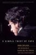 A Simply Twist Of Fate: Bob Dylan And The Making Of Blood Of The Tracks por Kevin Odegard;
Andy Gill