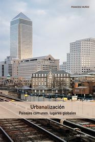 Resultado de imagen de Muñoz, Francesc  Urbanalización paisajes comunes,  lugares globales