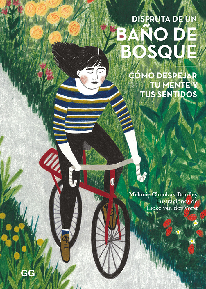 Disfruta De Un Baño De Bosque: Cómo Despejar Tu Mente Y Tus Senti Dos por Choukas Bradley Melanie