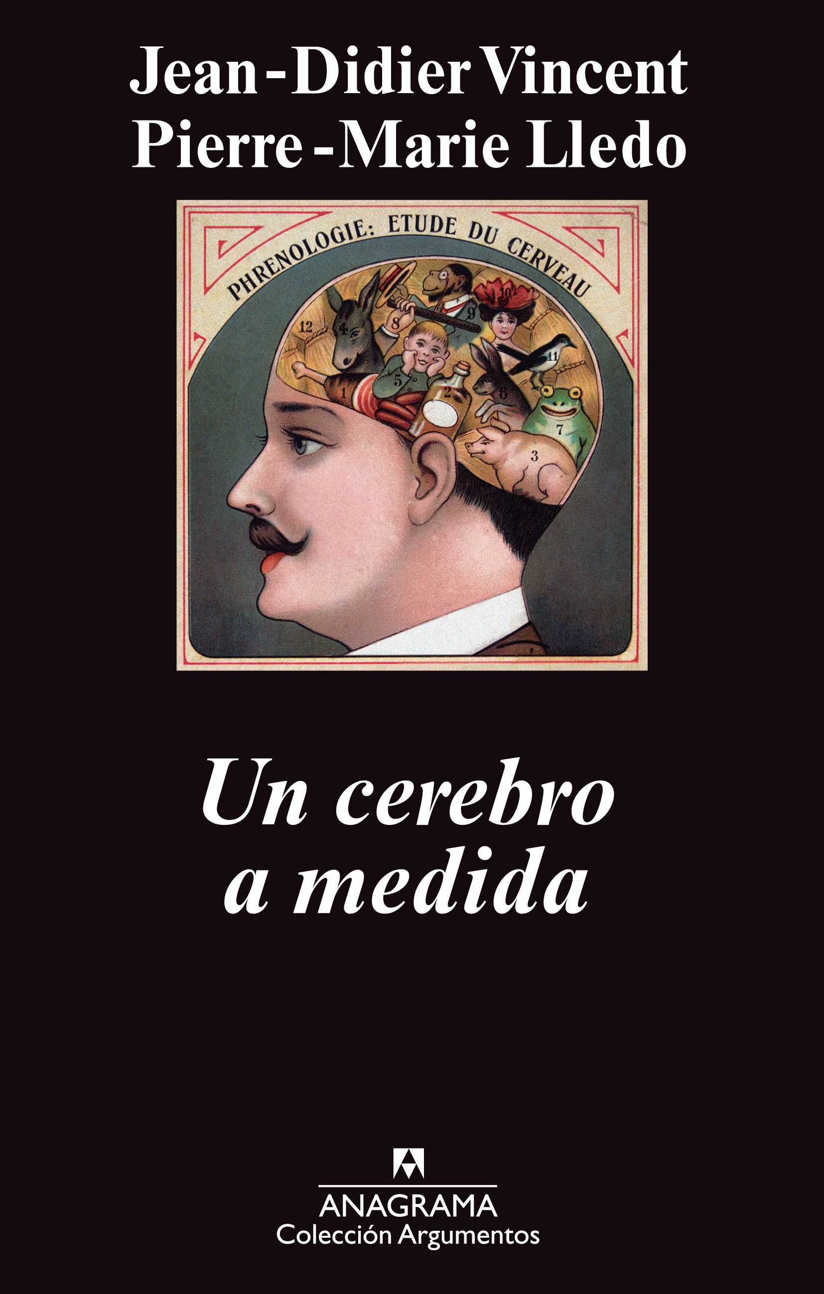 Un Cerebro A Medida por Jean-didier Vincent;
Pierre-marie Lledo