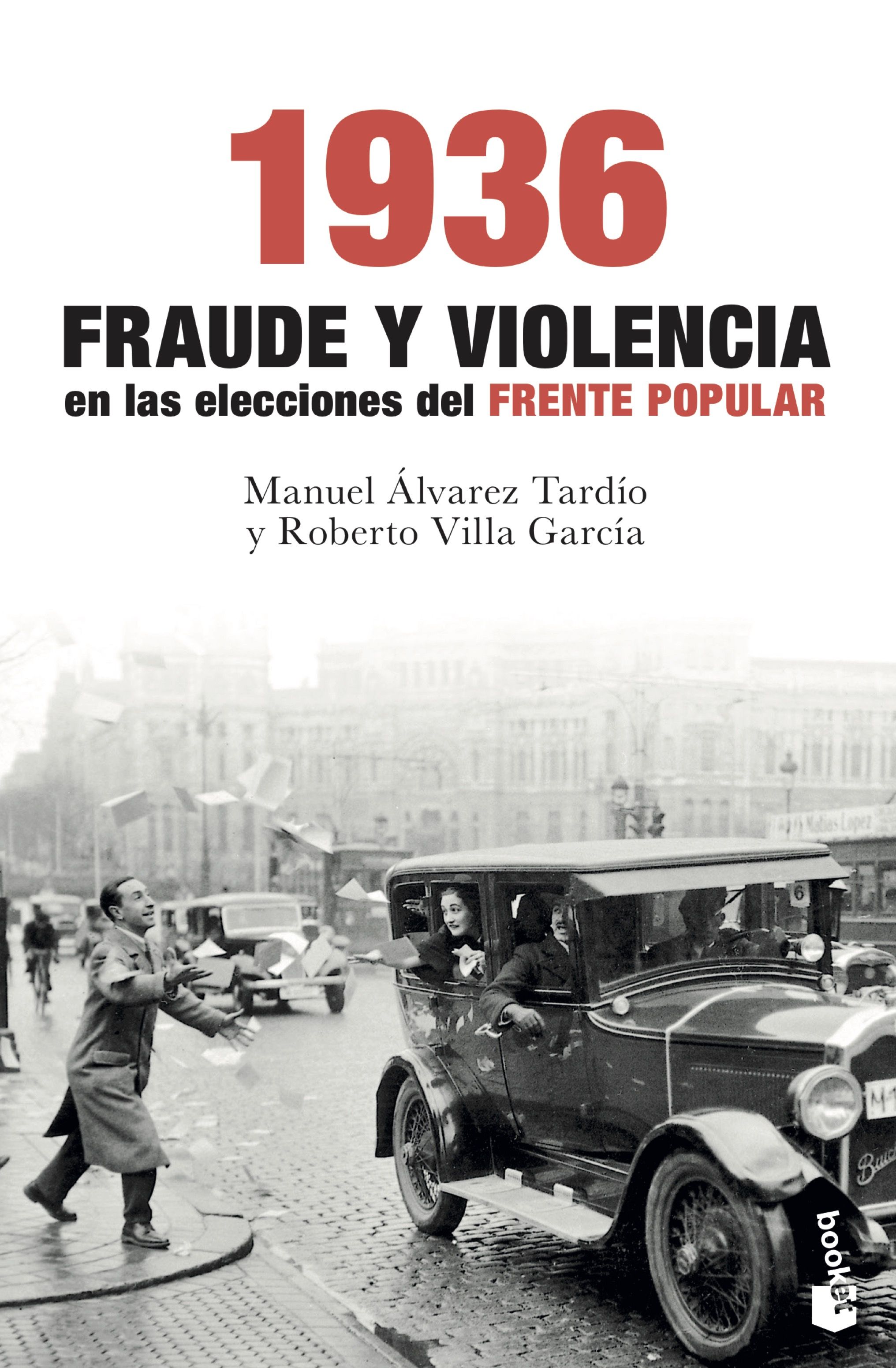 1936. fraude y violencia en las elecciones del frente popular-manuel alvarez tardio-roberto villa garcia-9788467054736