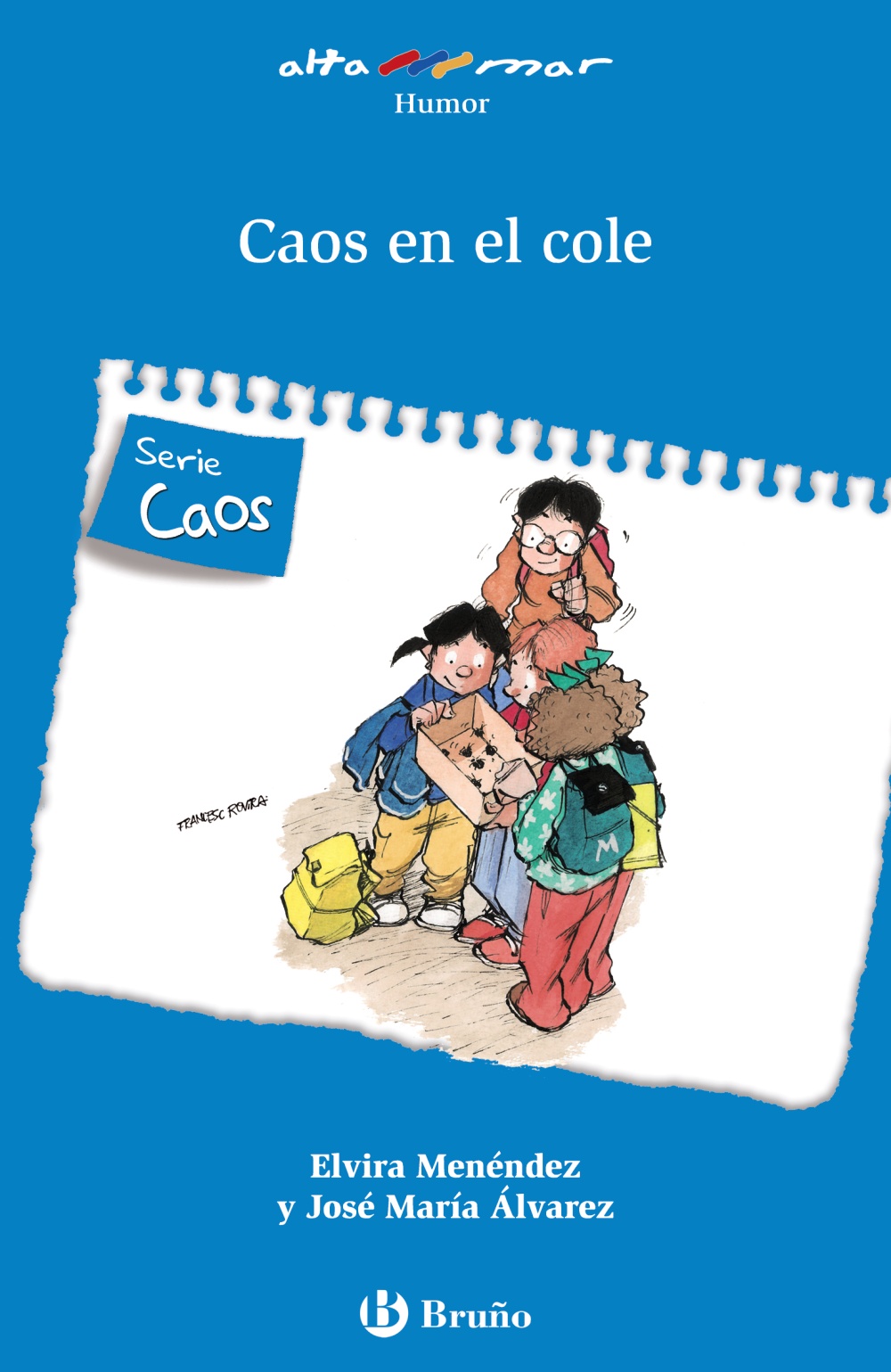 Caos En El Cole por Elvira Menendez;
Jose Maria Alvarez