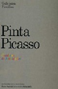 Pinta Picasso: Guia Para Familias por Vv.aa.