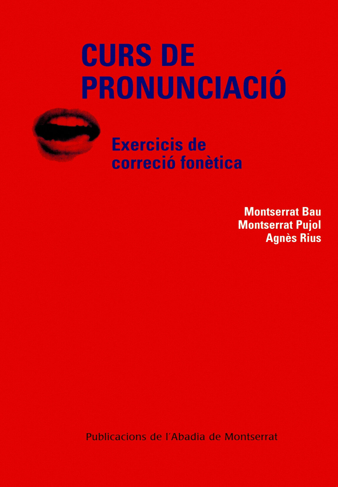 Curs De Pronunciacio: Exercicis De Correccio Fonetica (+ Cd) por Montserrat Bau;
Montserrat Pujol