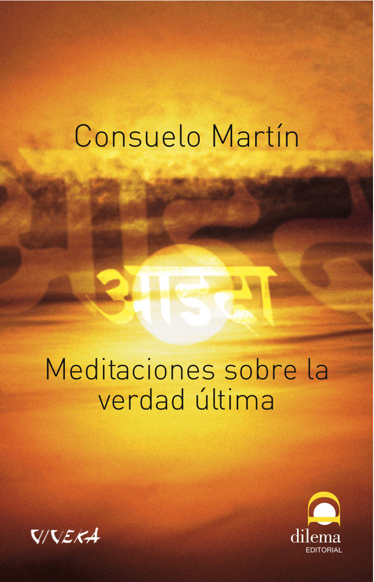 Meditaciones Sobre La Verdad Última por Consuelo Martin