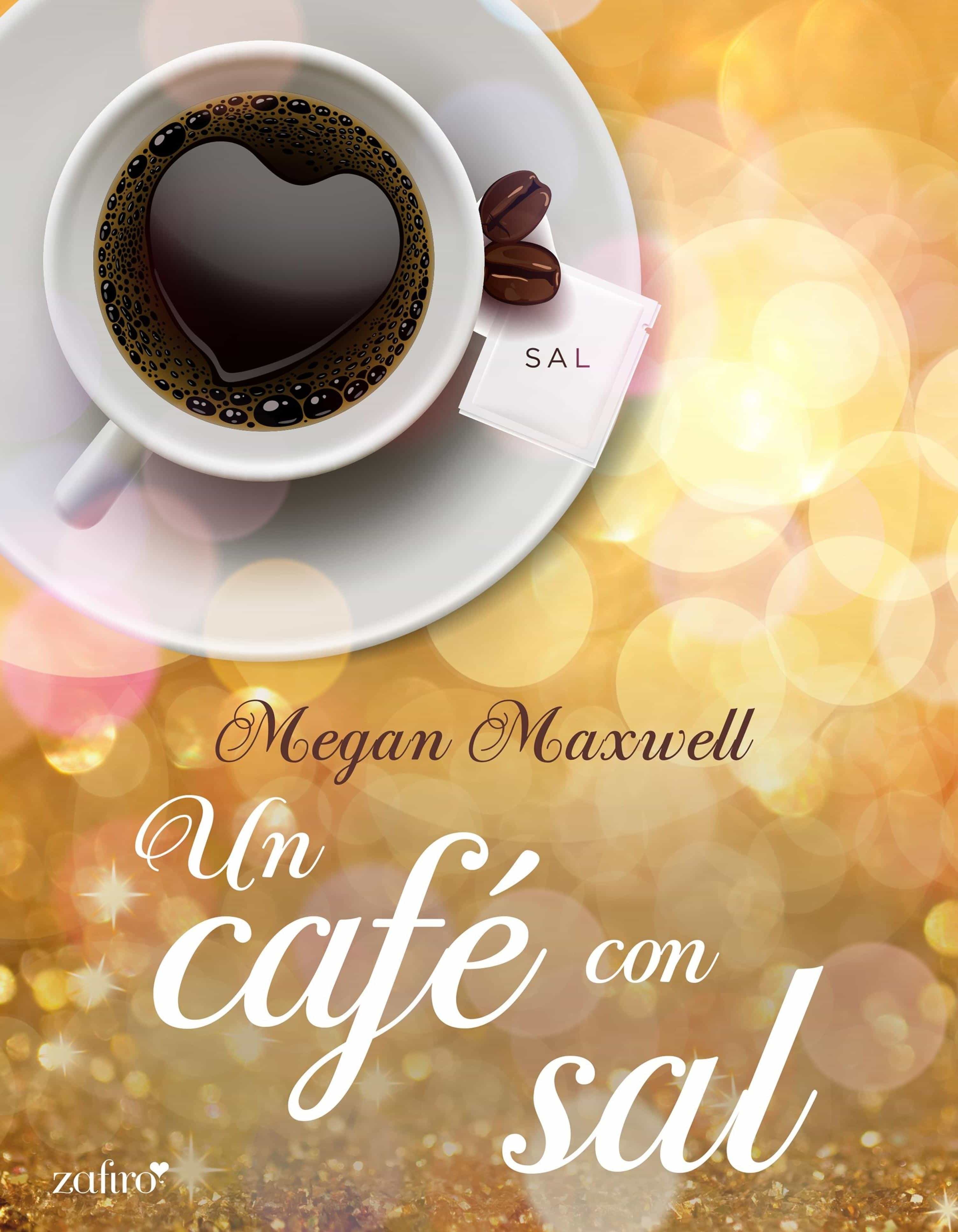 UN CAFÉ CON SAL EBOOK, MEGAN MAXWELL