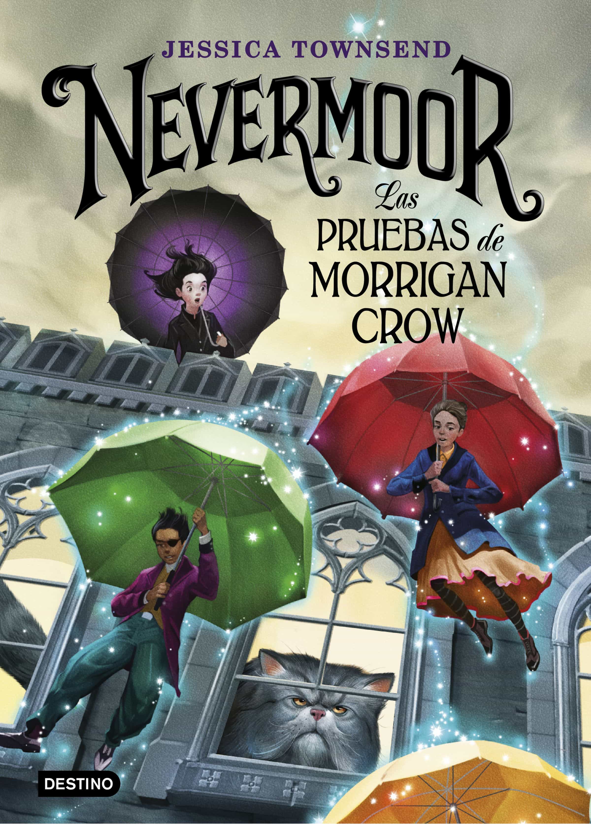 Nevermoor 1: Las Pruebas De Morrigan Crow por Jessica Townsend