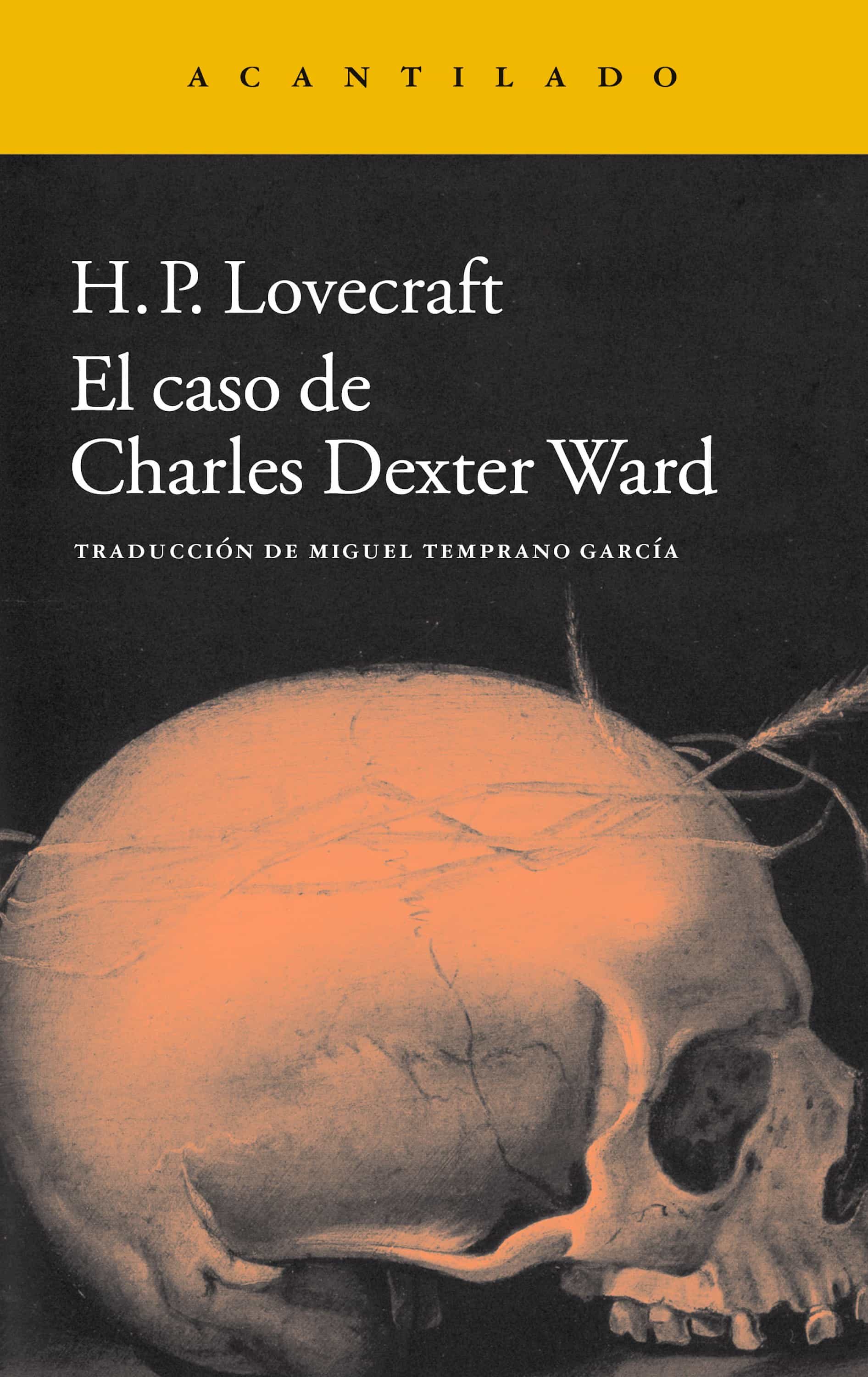 El Caso De Charles Dexter Ward por H.p. Lovecraft