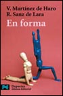 En Forma por Vicente Martinez De Haro;
Rosa Sanz De Lara