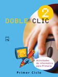 Informatica Doble Clic 2 (2ª Educacion Primaria) por Vv.aa.