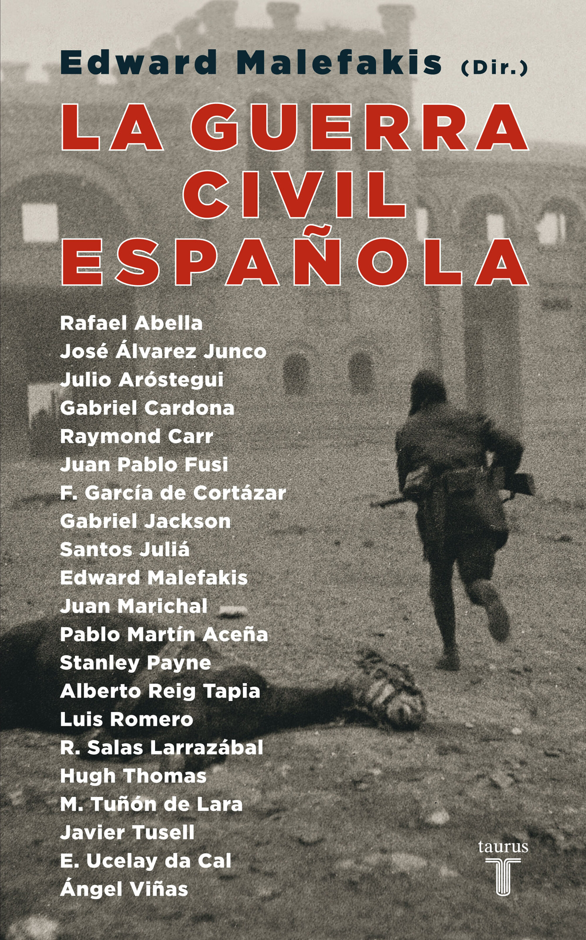 La Guerra Civil Española por Edward Malefakis