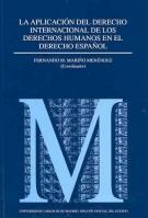 Aplicacion Del Derecho Internacional De Los Derechos Humanos En E L Derecho Español por Vv.aa.