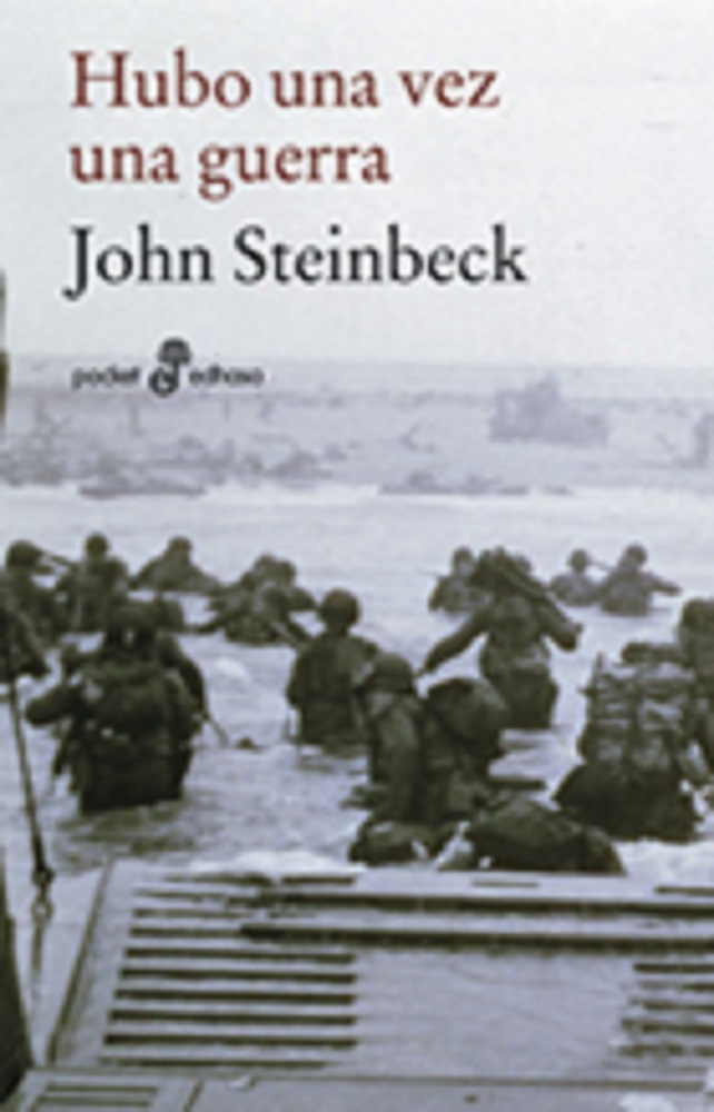 Hubo Una Vez Una Guerra por John Steinbeck