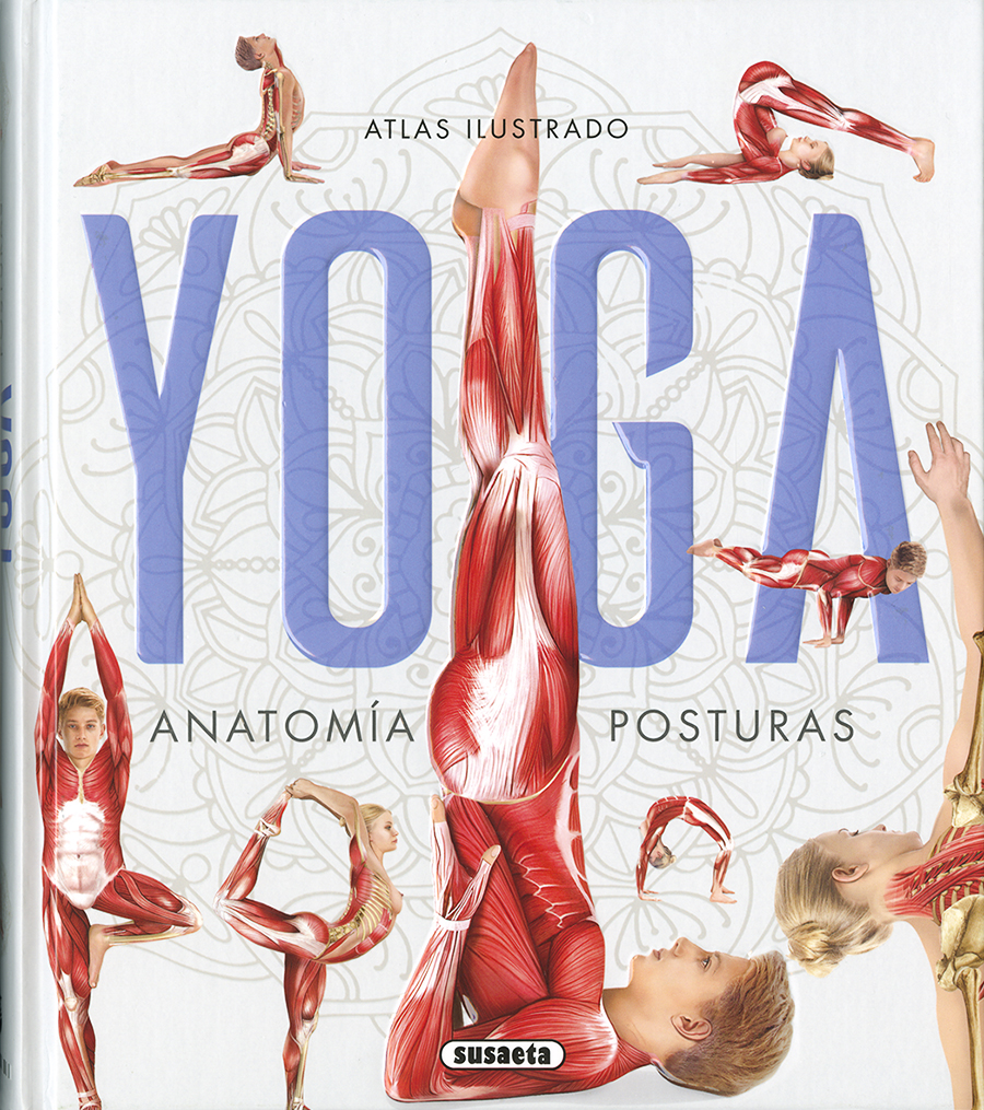 Atlas Ilustrado Yoga: Anatomia, Posturas por Aniruddha Mishra;
Jor