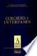 Coloides E Interfases por Maria Mercedes Velazquez Salicio;
Mª Dolores (e