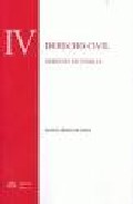 Derecho Civil Iv: Derecho De Familia por Manuel Medina De Lemus