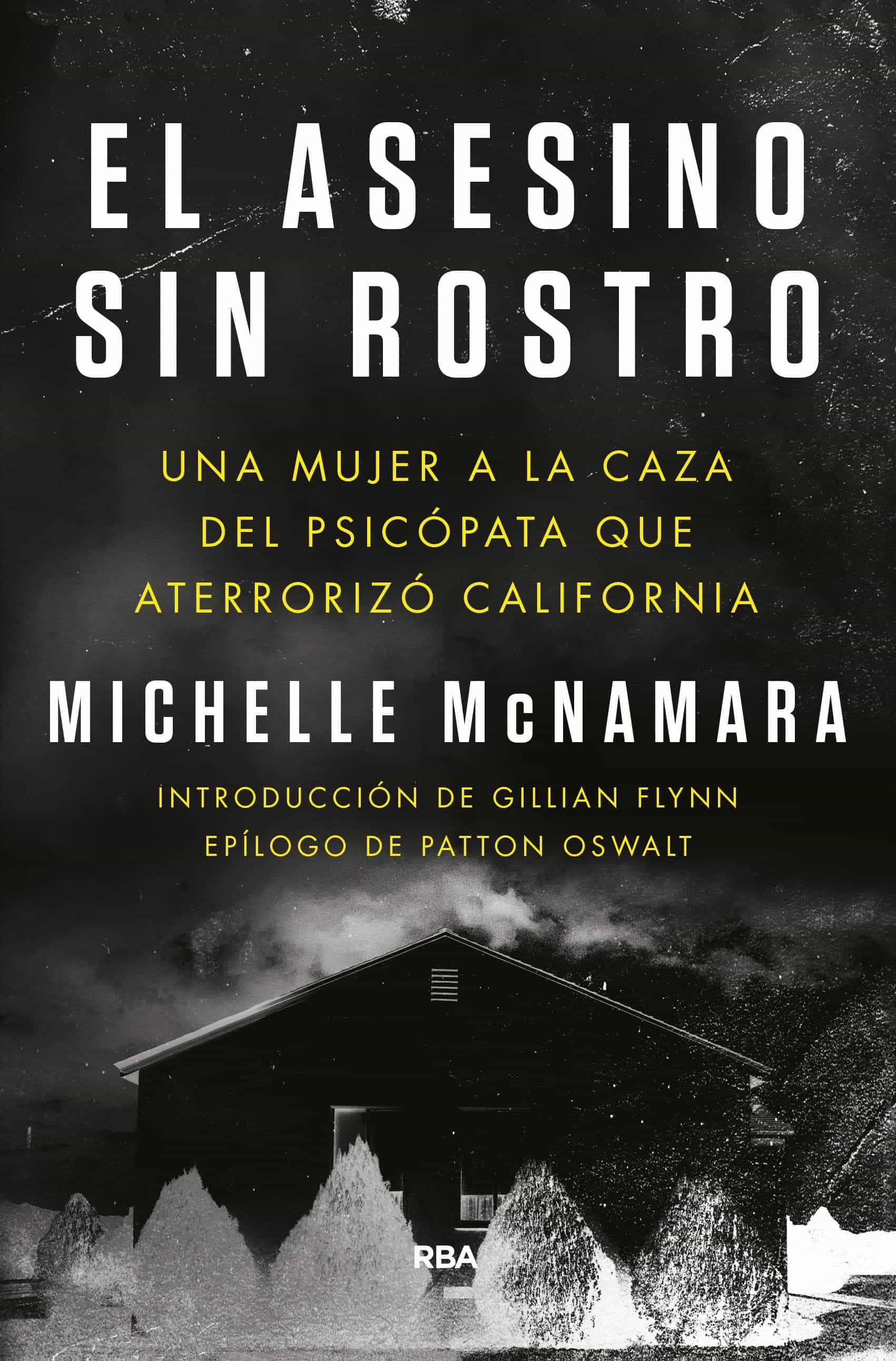 El Asesino Sin Rostro por Michelle Mcnamara