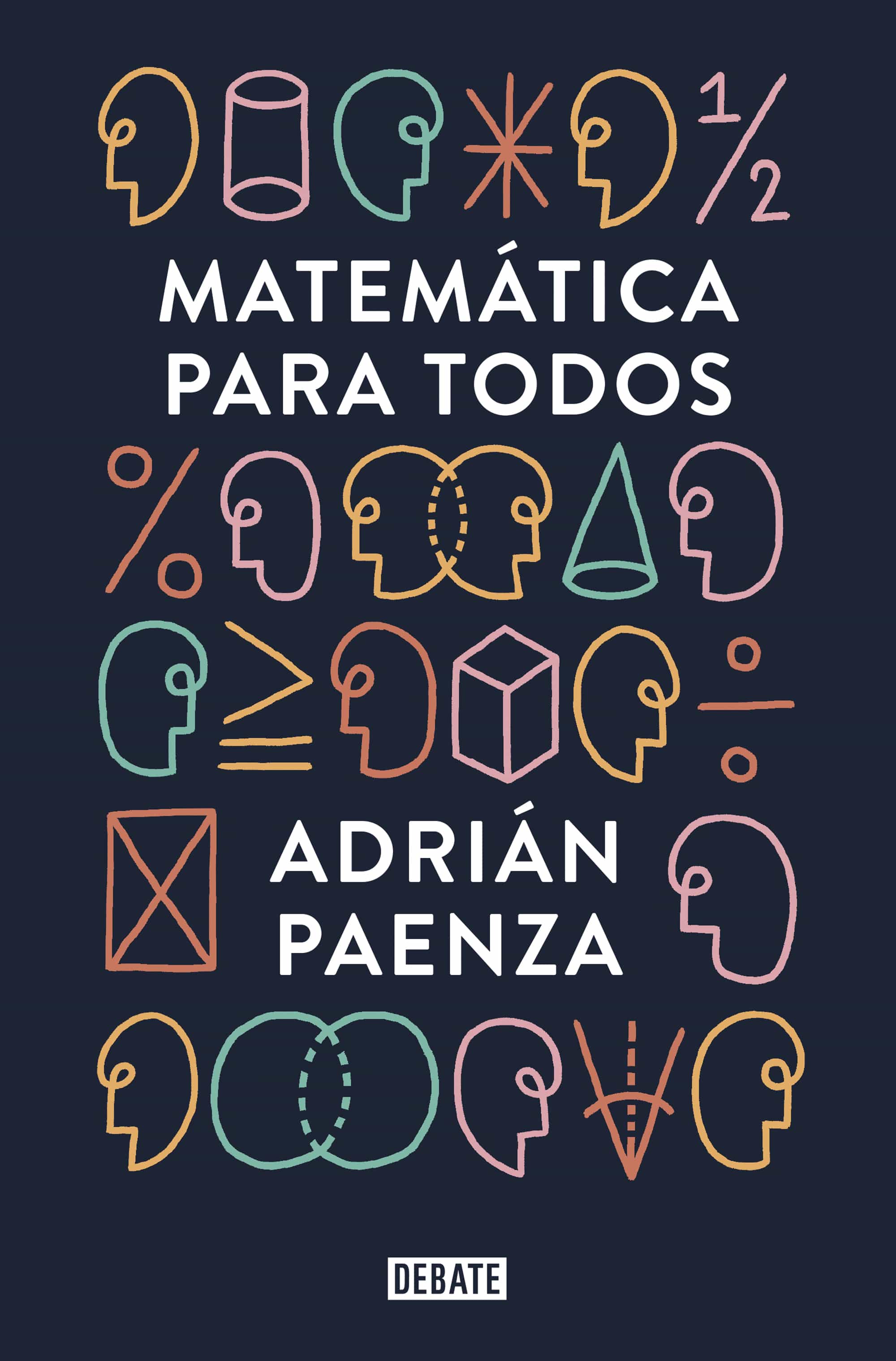 Matematica Para Todos por Adrian Paenza