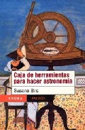 Caja De Herramientas Para Hacer Astronomia por Susana Biro