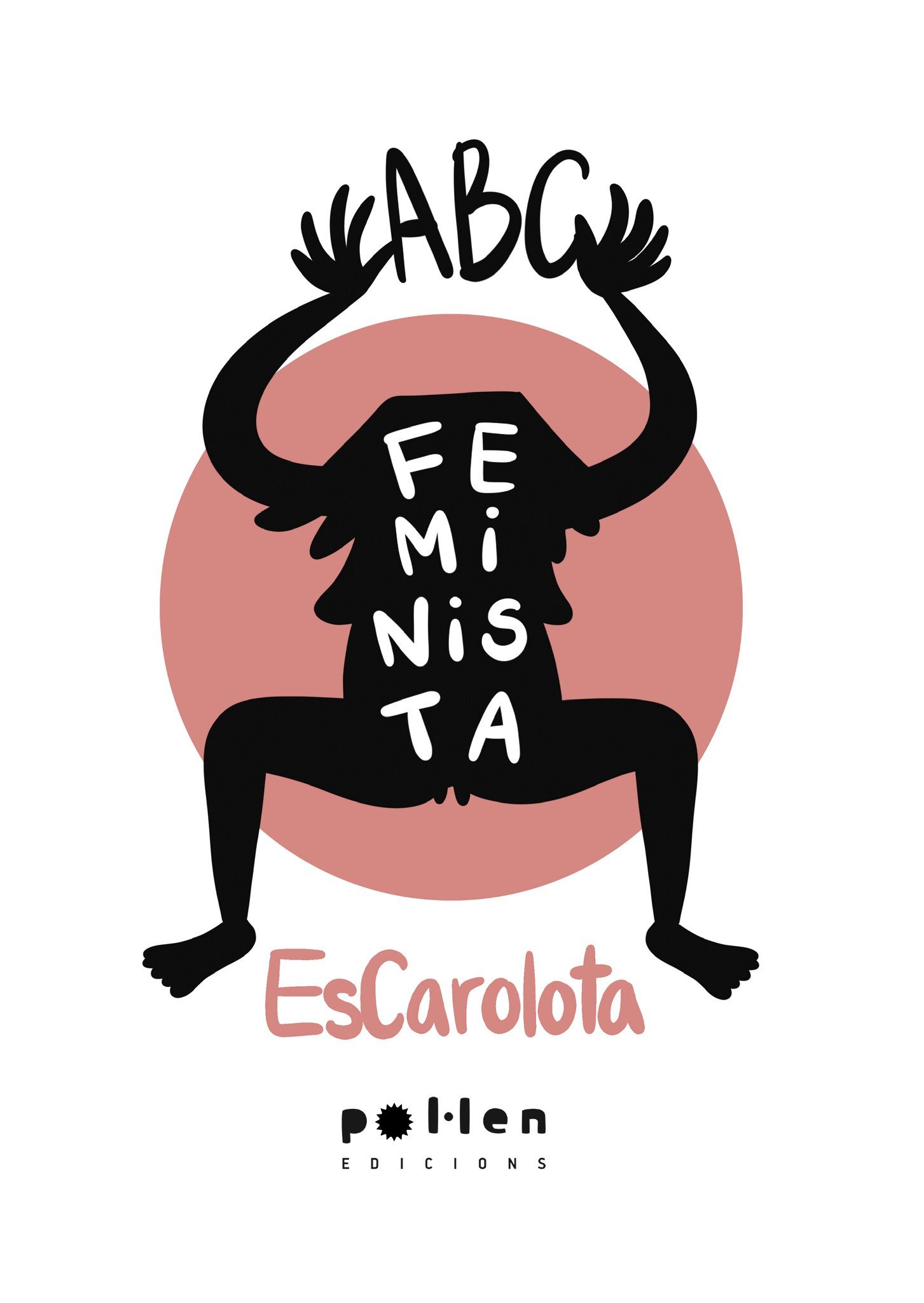 Abc Feminista por Escarolota