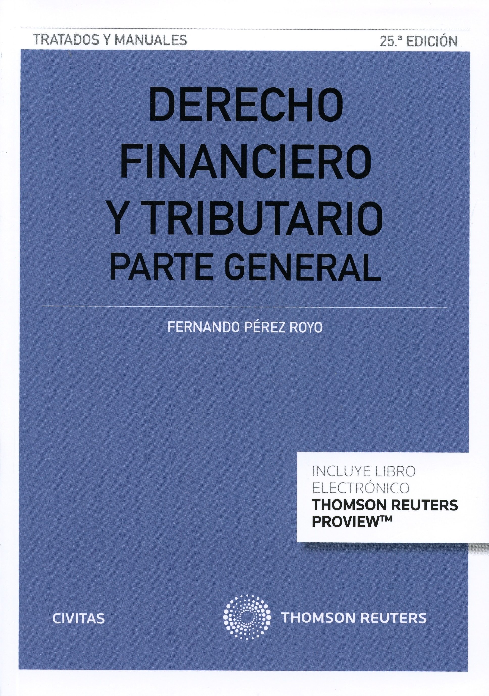 Derecho Financiero Y Tributario 2015 25ª Ed Fernando Perez Royo