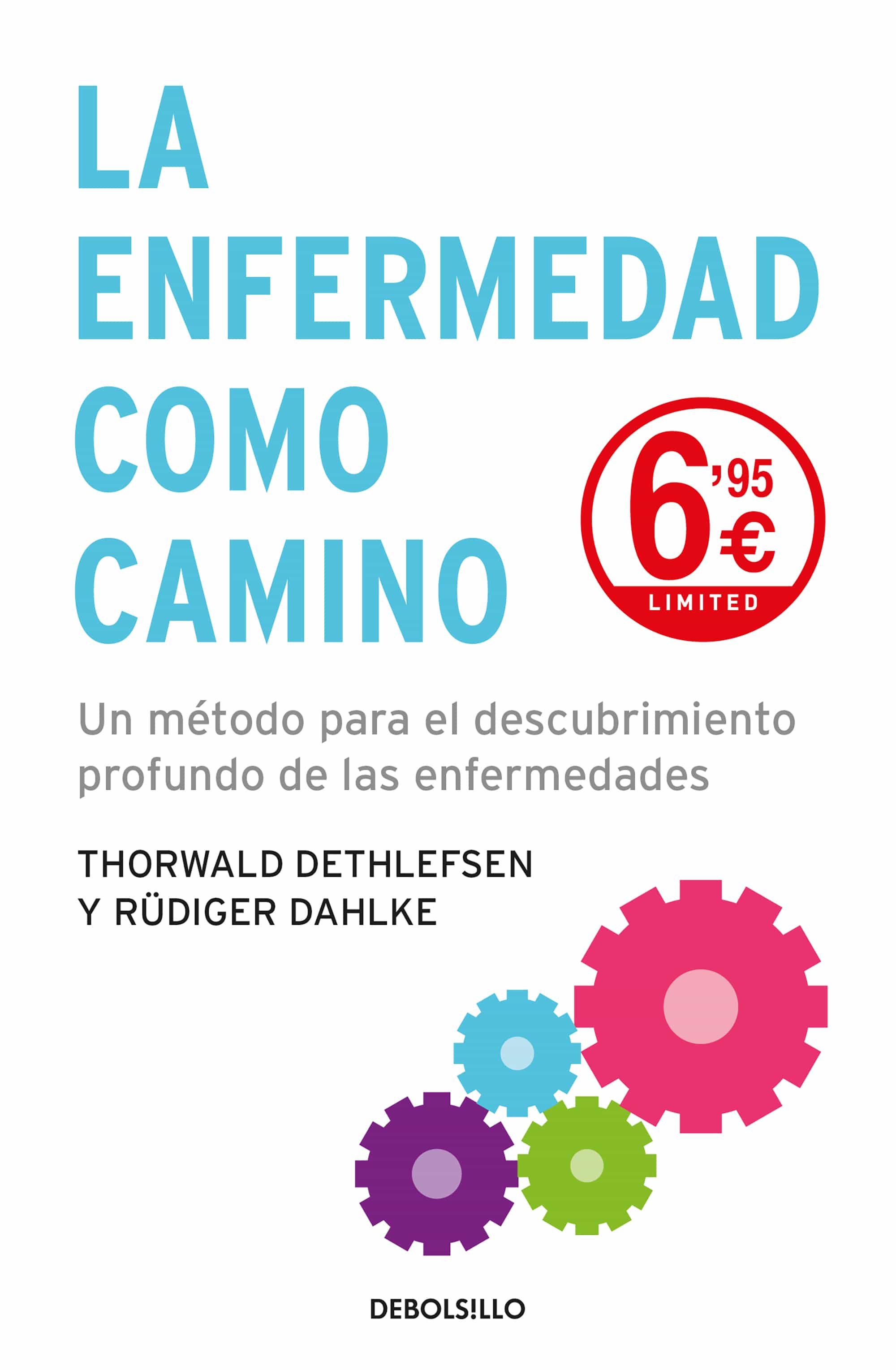 La Enfermedad Como Camino por Thorwald Dethlefsen
