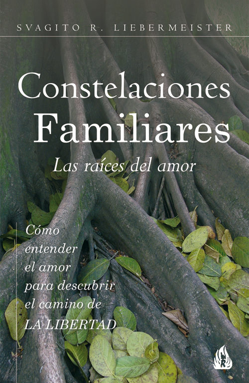 Constelaciones Familiares por Svagito R. Liebermeister