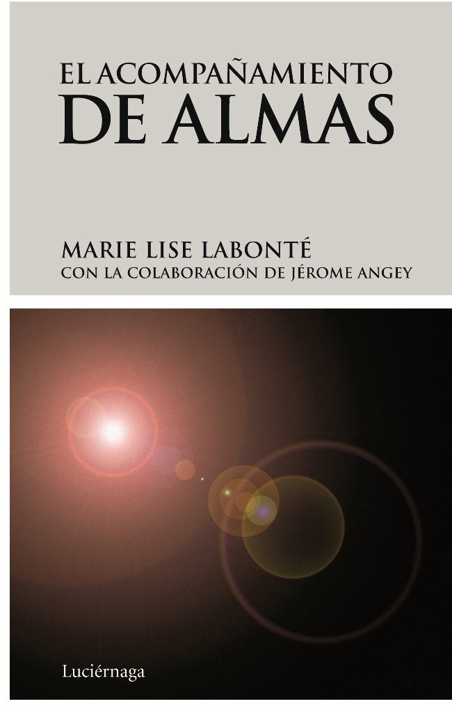 El Acompañamiento De Almas por Marie Lise Labonte