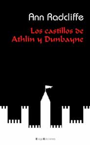 Los Castillos De Athlin Y Dunbayne por Ann Ward Radcliffe