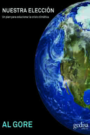 Nuestra Eleccion: Un Plan Para Resolver La Crisis Climatica por Al Gore