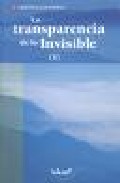 La Transparencia De Lo Invisible (vol. 1) por Cristina Kaufmann