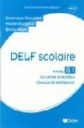 Delf Scolaire B1 (guide+cd) por Dominique Chevallier-wixler;
Nicole Gourgaud;