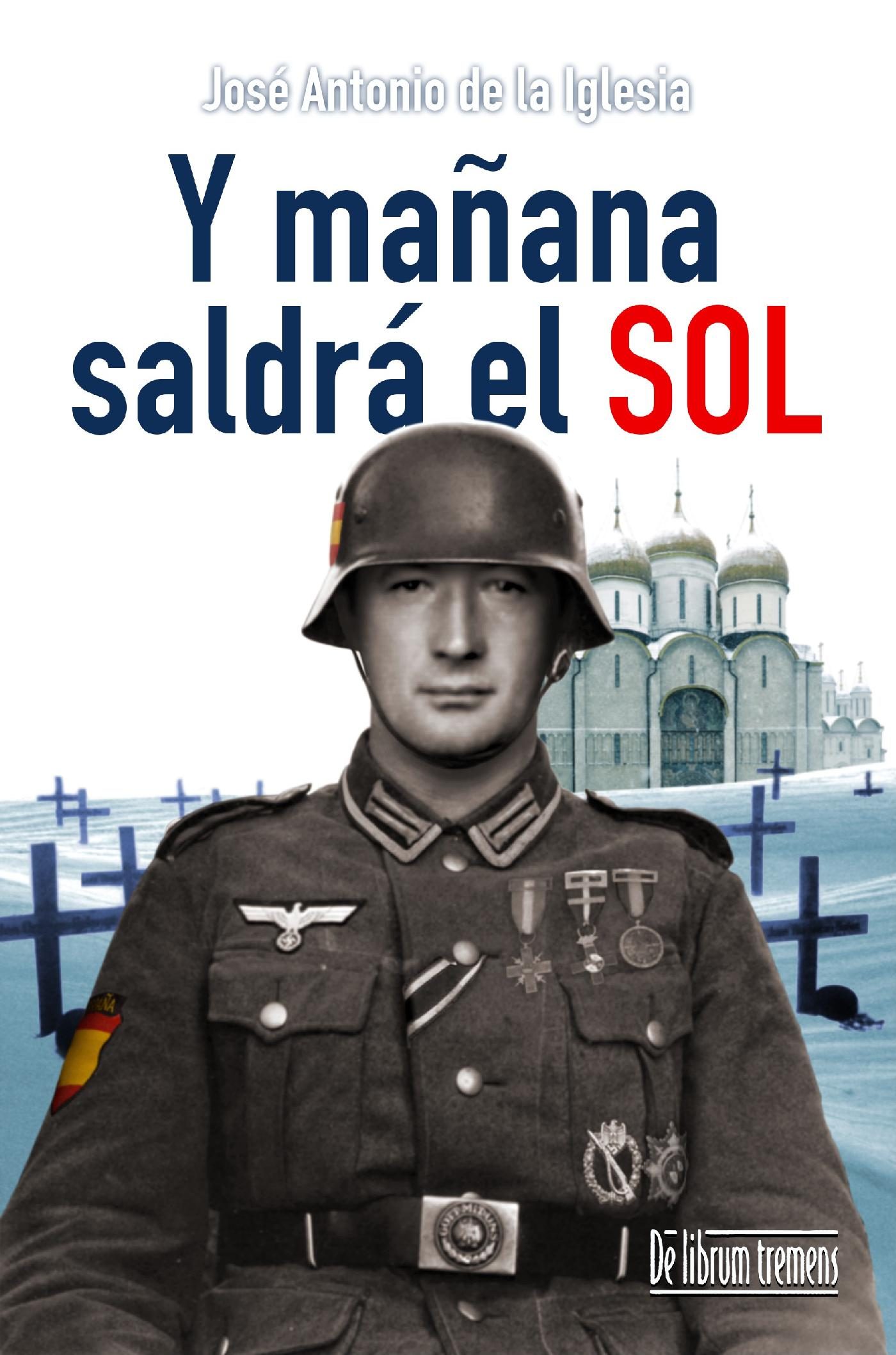 Y Mañana Saldrá El Sol por Jose Antonio De La Iglesia
