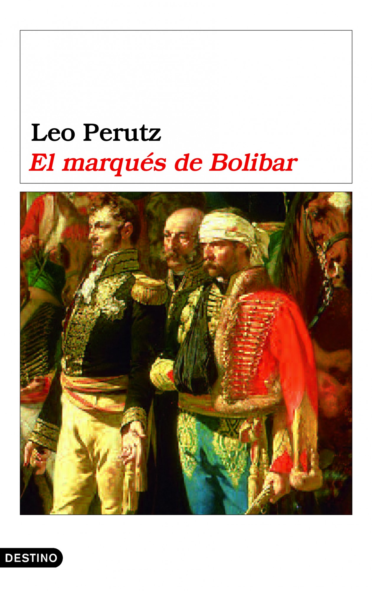 El Marques De Bolibar por Leo Perutz