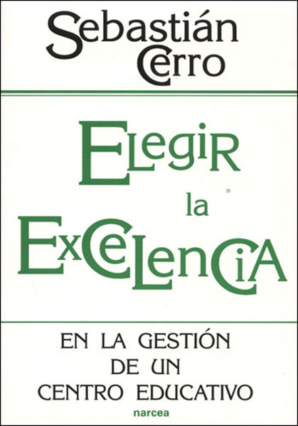 Elegir La Excelencia por Vv.aa.