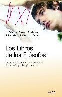 Los Libros De Los Filosofos: Diccionario-resumen De 850 Obras D E Filosofia Y Antologia De Citas por Vv.aa.