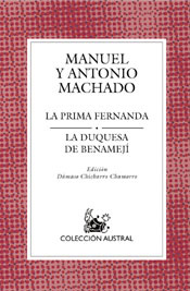 La Prima Fernanda; La Duquesa De Benameji por Manuel Machado;
Antonio Machado