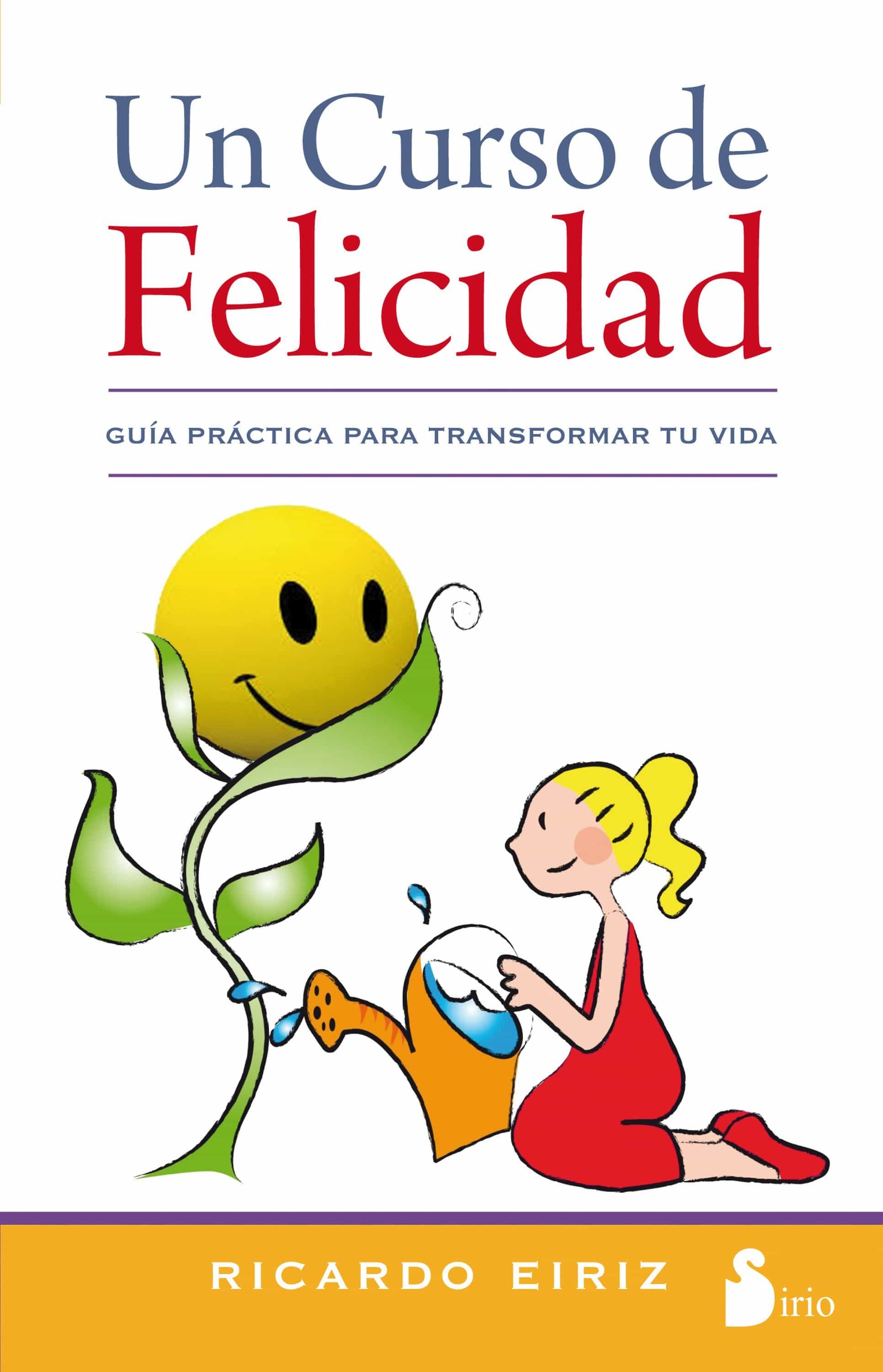 UN CURSO DE FELICIDAD EBOOK | RICARDO EIRIZ | Descargar ...