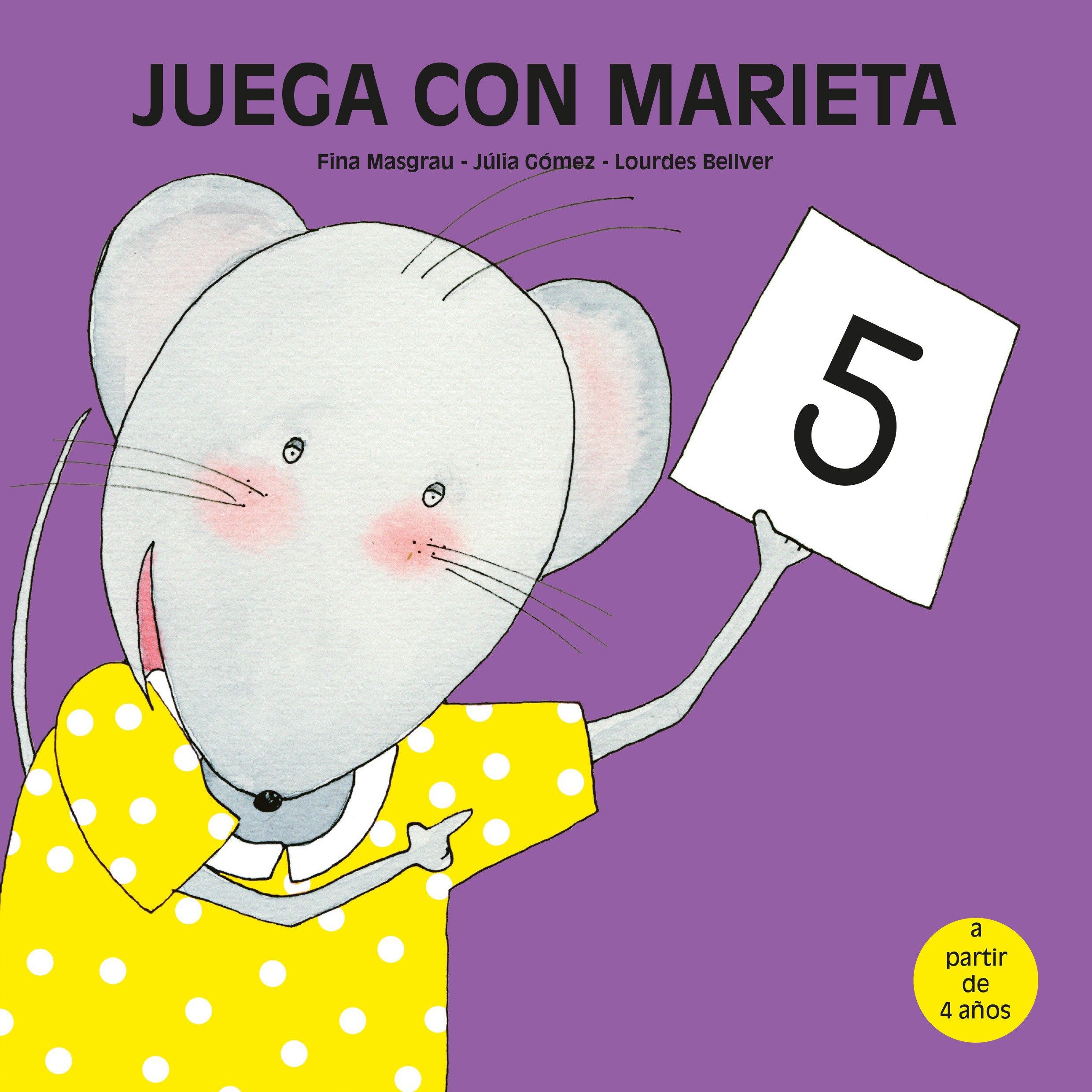 Juega Con Marieta 5. 4 Años por Fina Masgrau