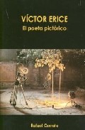 Victor Erice: El Poeta Pictorico por Rafael Cerrato