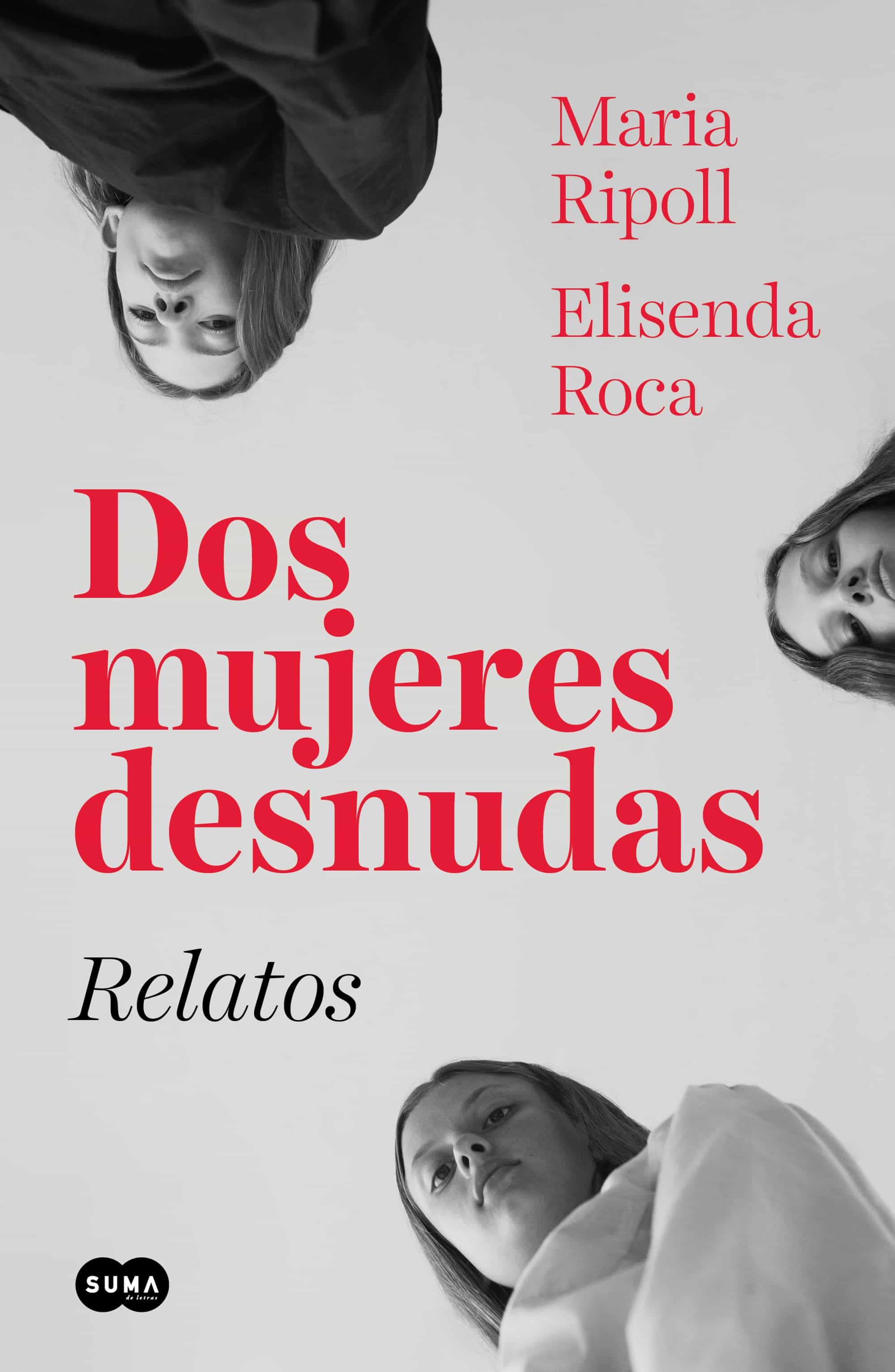 DOS MUJERES DESNUDAS. RELATOS EBOOK | ELISENDA ROCA | Casa del Libro  Colombia